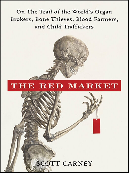 Title details for The Red Market by Scott Carney - Wait list